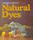 Cover of: Natural dyes