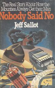 Nobody said no by Jeff Sallot