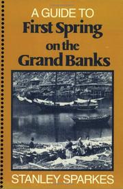 Cover of: A Guide to First Spring on the Grand Banks (The Bains Series by Bill Freeman)