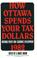 Cover of: How Ottawa Spends Your Tax Dollars