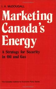 Cover of: Marketing Canada's energy by McDougall, Ian