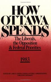 Cover of: How Ottawa Spends: The Liberals, the Opposition & Federal Priorities 1983