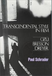 Cover of: Transcendental style in film: Ozu, Bresson, Dreyer