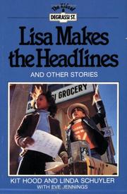 Cover of: Lisa Makes the Headlines: And Other Stories (Degrassi Kids Series)