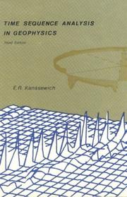 Cover of: Time sequence analysis in geophysics by E. R. Kanasewich