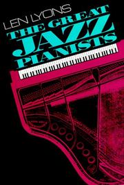 Cover of: The Great Jazz Pianists by Len Lyons, Leonard S. Lyons