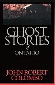 Cover of: Ghost stories of Ontario by John Robert Colombo