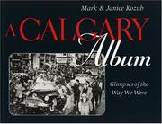 Cover of: A Calgary album: glimpses of the way we were