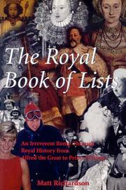 Cover of: The Royal Book of Lists: An Irreverent Romp through British Royal History