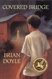 Covered bridge by Brian Doyle