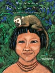 Cover of: Tales of the Amazon: How the Munduruku Indians Live