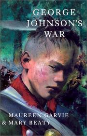 George Johnson's War by Maureen McCallum Garvie, Mary T. Beaty