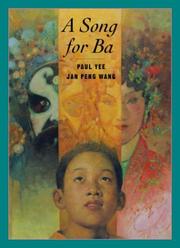 Cover of: A Song for Ba by Paul Yee, Jan Peng Wang