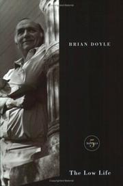 Cover of: The Low life by Brian Doyle
