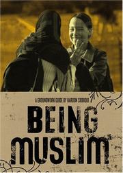 Being Muslim (Groundwork Guides) by Haroon Siddiqui