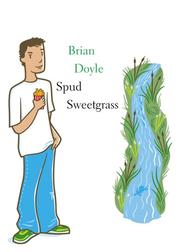 Cover of: Spud Sweetgrass (Spud)