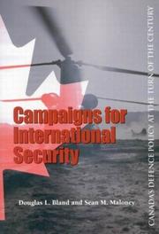 Cover of: Campaigns for International Security: Canada's Defence Policy at the Turn of the Century (School of Policy Studies)