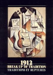 Cover of: 1912, breakup of tradition =: 1912, traditions et ruptures