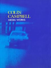 Cover of: Colin Campbell: media works, 1972-1990.
