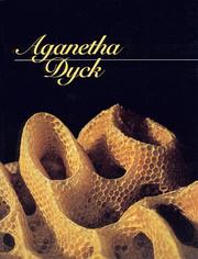 Aganetha Dyck by Aganetha Dyck