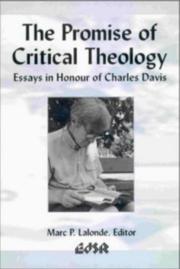 Cover of: The promise of critical theology: essays in honour of Charles Davis