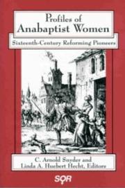 Cover of: Profiles of Anabaptist women: sixteenth-century reforming pioneers