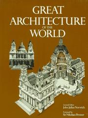 Cover of: Great architecture of the world by general editor, John Julius Norwich.