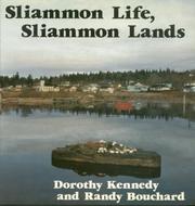 Sliammon life, Sliammon lands by Dorothy I. D. Kennedy