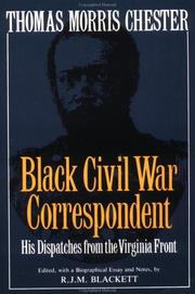 Cover of: Thomas Morris Chester, Black Civil War correspondent: his dispatches from the Virginia front