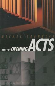 Twelve Opening Acts by Michel Tremblay