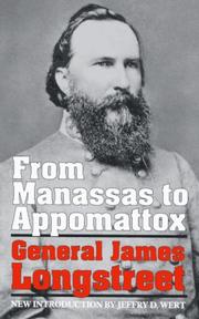 Cover of: From Manassas to Appomattox | James Longstreet