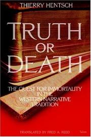 Truth or death by Thierry Hentsch