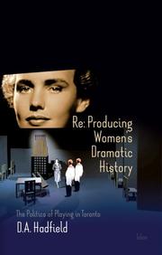 Cover of: Re: Producing Women's Dramatic History by A. D. Hadfield