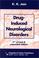 Cover of: Drug Induced Neurological Disorders