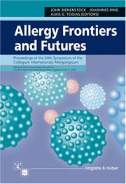 Cover of: Allergy Frontiers and Futures: Proceedings of the 24th Symposium of the Collegium Internationale Allergologicum