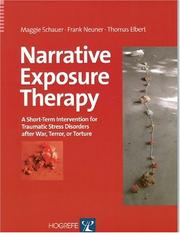 Cover of: Narrative exposure therapy: a short-term intervention for traumatic stress disorders after war, terror, or torture