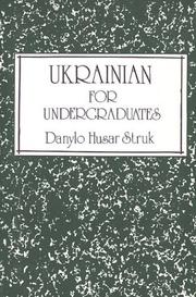 Cover of: Ukrainian for Undergraduates by Danylo Husar Struk, Nicolae Pavliuc