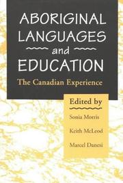 Aboriginal languages and education by Sonia V. Morris, Keith A. McLeod, Marcel Danesi