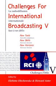 Cover of: Challenges for International Broadcasting: New Tool, New Skills, New Horizons