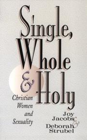 Cover of: Single, whole and holy