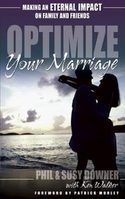 Cover of: Optimize your marriage: making an eternal impact on family and friends