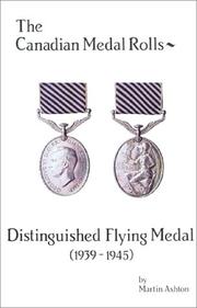 Cover of: The Canadian medal rolls: Distinguished Flying Medal, 1939-1945
