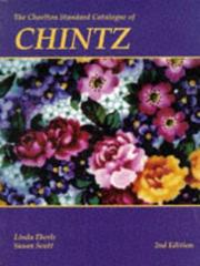 Cover of: The Charlton Standard Catalogue of Chintz by Linda Eberle, Susan Scott