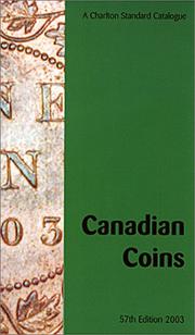 Cover of: Canadian Coins (57th Edition) (A Charlton Standard Catalogue)