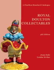 Cover of: Royal Doulton Collectables: A Charlton Standard Catalogue, Fourth Edition (Charlton Standard Catalogue)