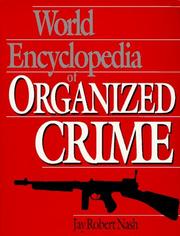 Cover of: World encyclopedia of organized crime by [edited by] Jay Robert Nash.