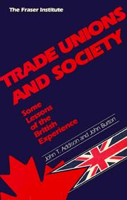 Trade unions and society by Addison, John T.