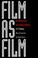 Cover of: Film as film