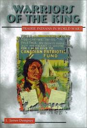 Cover of: Warriors of the king: Prairie Indians in World War I