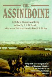 The Assiniboine by Edwin Thompson Denig